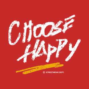 choose happy motivation motivational T-Shirt