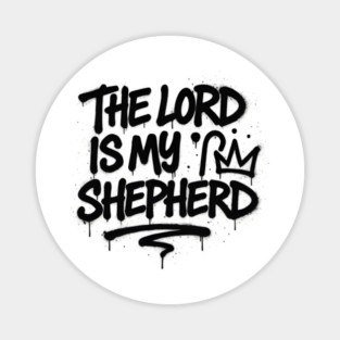 The Lord Is My Shepherd Magnet