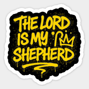 The Lord Is My Shepherd Sticker
