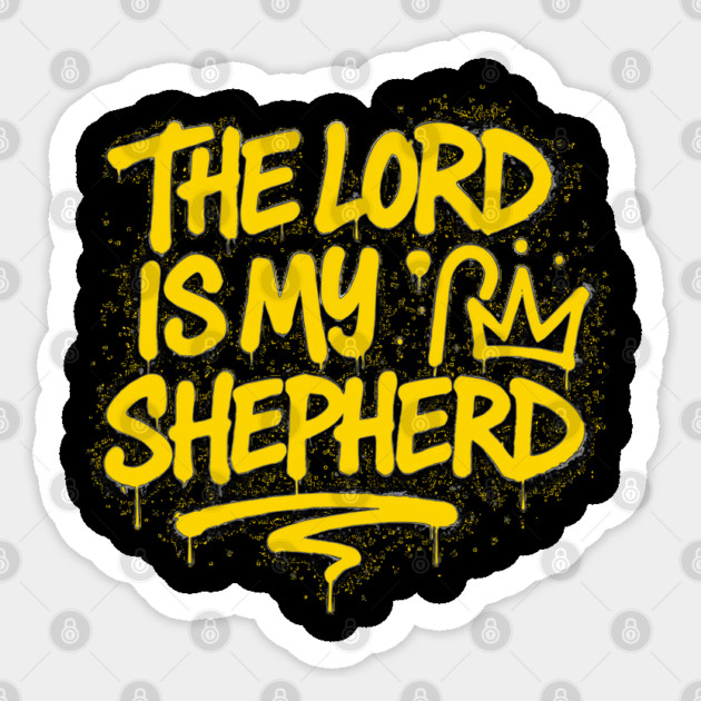 The Lord Is My Shepherd Sticker by Eric's Store 10