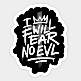 I Will Fear No Evil Sticker