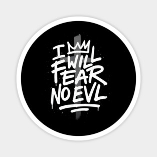 I Will Fear No Evil Magnet