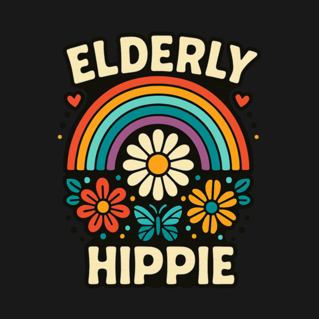 Elderly Hippie – Retro Rainbow & Daisies by ArtistTee ⭐⭐⭐⭐⭐