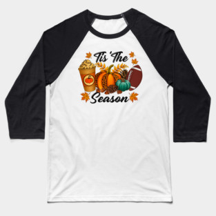 Tis The Season Fall Season Pumpkin Football Baseball T-Shirt