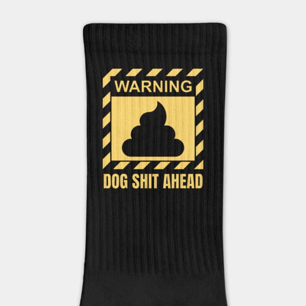 Warning Dog Shit Ahead Funny Dog Walker Gift by TuncGK