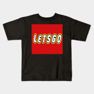 lets go Kids T-Shirt