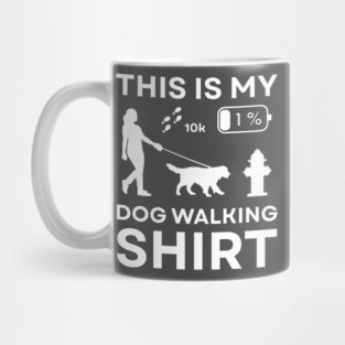 This is my Dog Walking Shirt Funny Low Battery Tee Mug