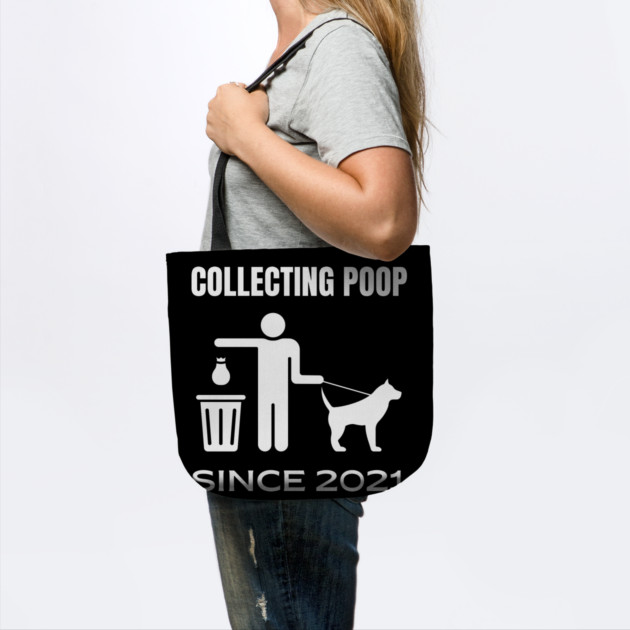 Collecting Poop Since 2021 Funny New Dog Owner Gift by TuncGK