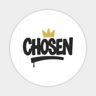 CHOSEN Magnet