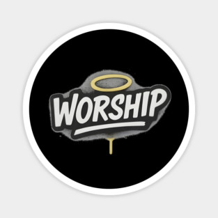 WORSHIP Magnet