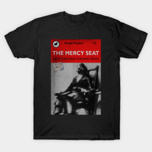 The Mercy Seat Nick Cave Imaginary Book T-Shirt