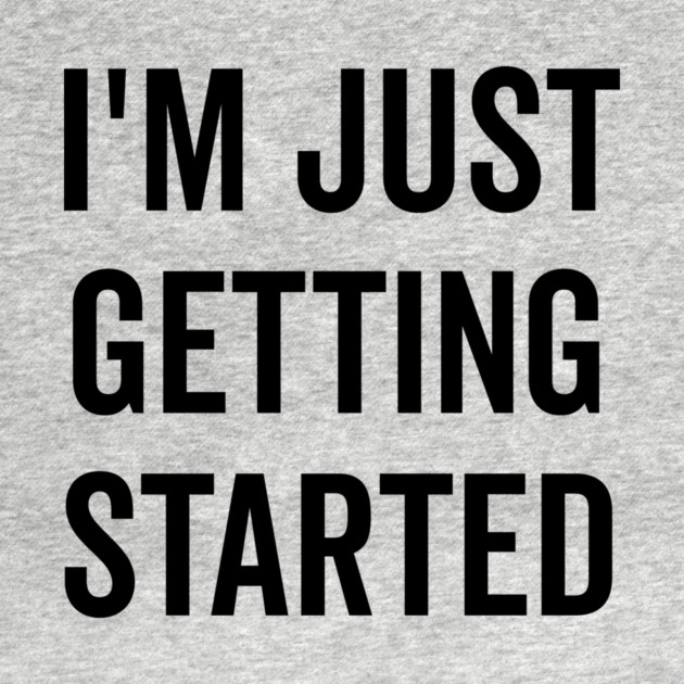 I’m Just Getting Started by Frank Ring