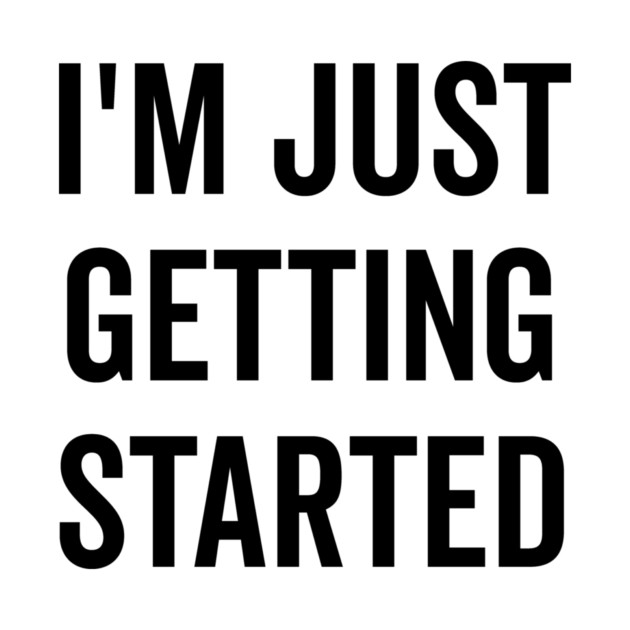 I’m Just Getting Started by Frank Ring