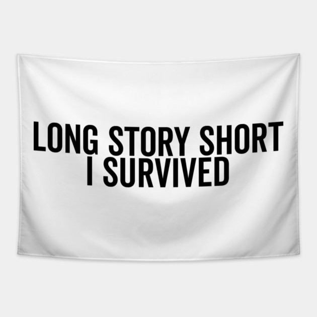 Long Story Short I Survived Tapestry by Frank Ring