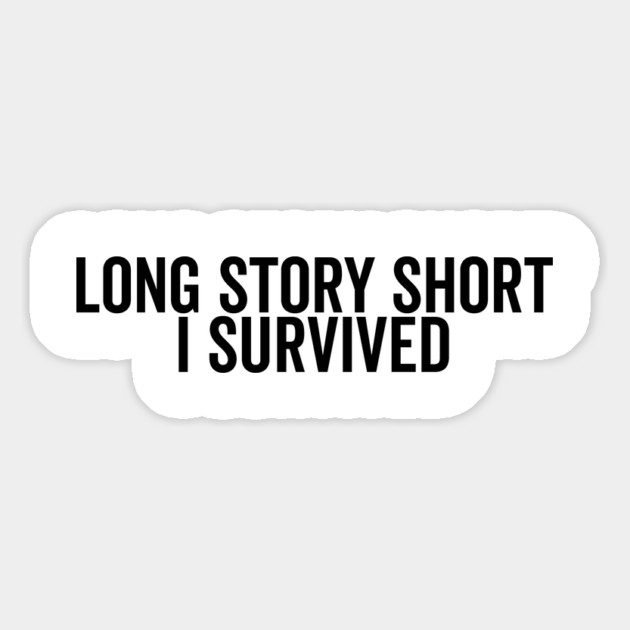 Long Story Short I Survived Magnet by Frank Ring
