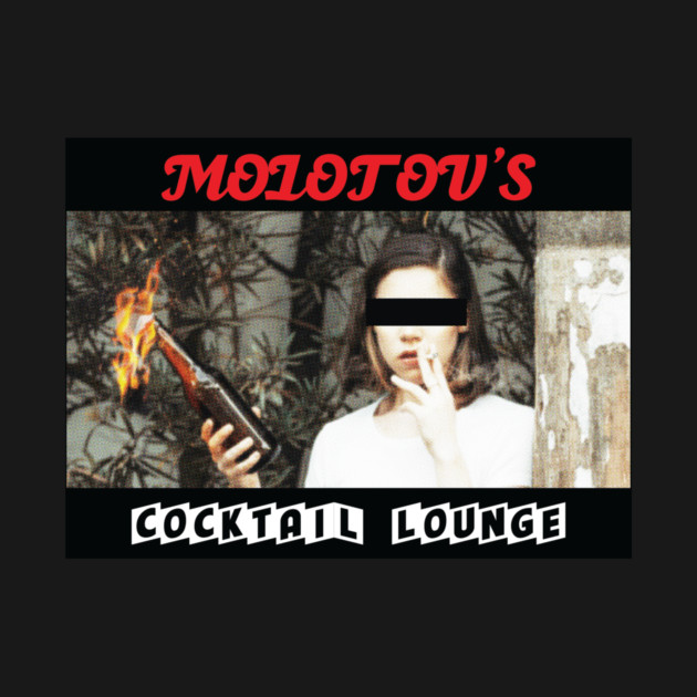 Molotov's Cocktail Lounge by Jesus's Store