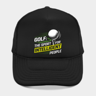 Golf Shirt – "The Sport for Intelligent People" Funny Golf Gift Hat