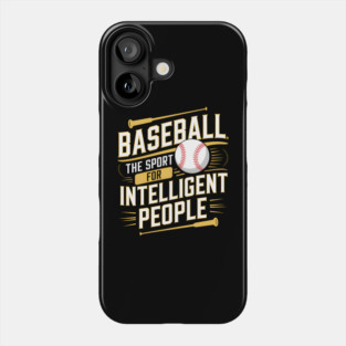 Baseball The Sport For Intelligent People Funny Phone Case