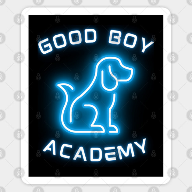 Good Boy Academy Neon Sign T-Shirt - Funny Dog Lover Gift Sticker by TuncGK