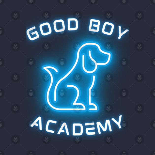 Good Boy Academy Neon Sign T-Shirt - Funny Dog Lover Gift by TuncGK
