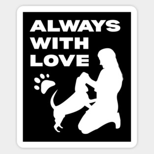 Always With Love - Dog Mom T-Shirt for Dog Lovers Sticker