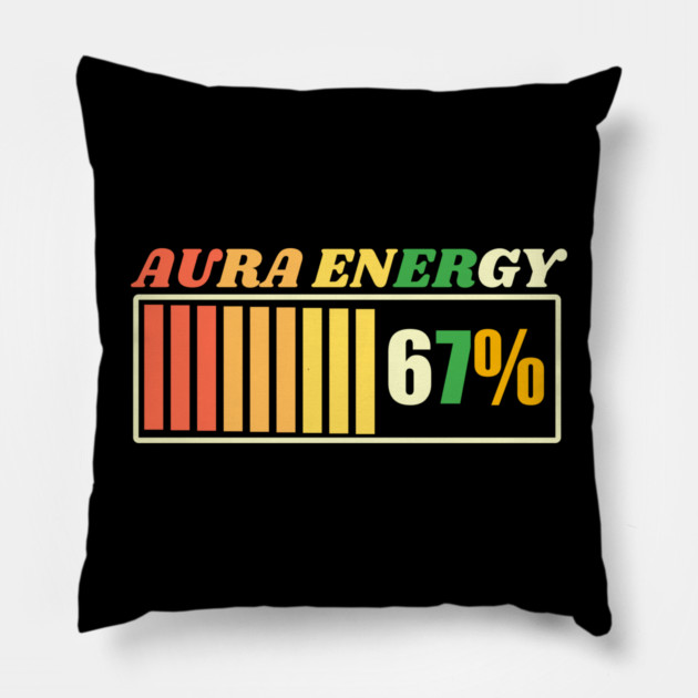 Aura Energy 67 Meme Gen Alpha Pillow by The WYLD Tribe