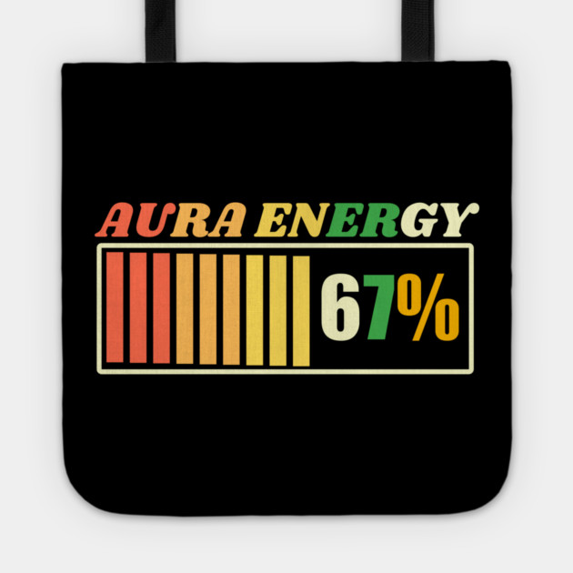Aura Energy 67 Meme Gen Alpha Tote by The WYLD Tribe