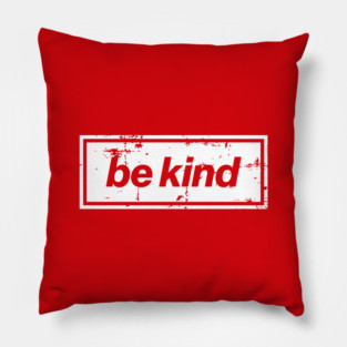 Be Kind Oasis Distressed Typography – Bold Positive Message Design White Pillow