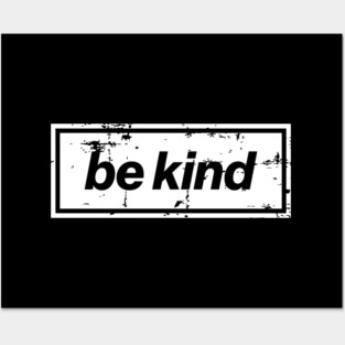 Be Kind Oasis Distressed Typography – Bold Positive Message Design White Posters and Art