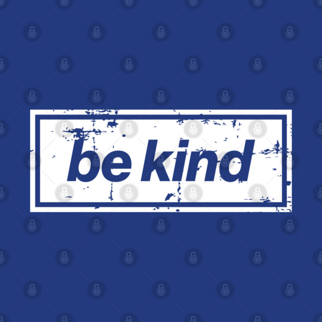 Be Kind Oasis Distressed Typography – Bold Positive Message Design White by Butter Creative