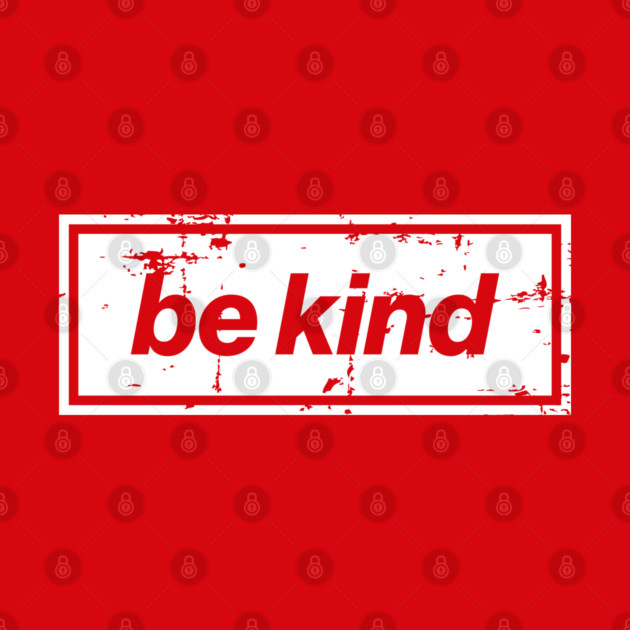 Be Kind Oasis Distressed Typography – Bold Positive Message Design White by Butter Creative