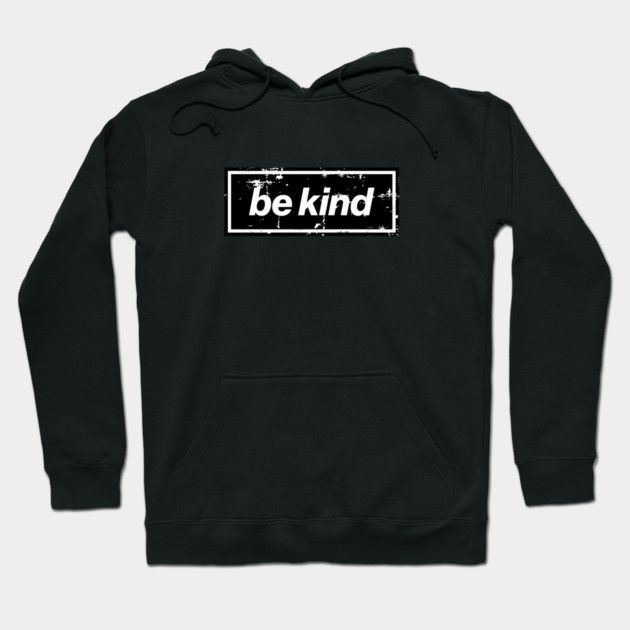 Be Kind Oasis Distressed Typography – Bold Positive Message Design Black Hoodie by Butter Creative