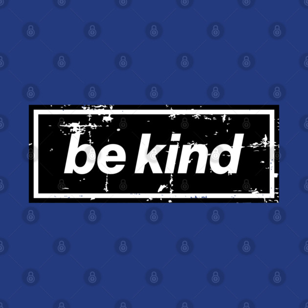 Be Kind Oasis Distressed Typography – Bold Positive Message Design Black by Butter Creative