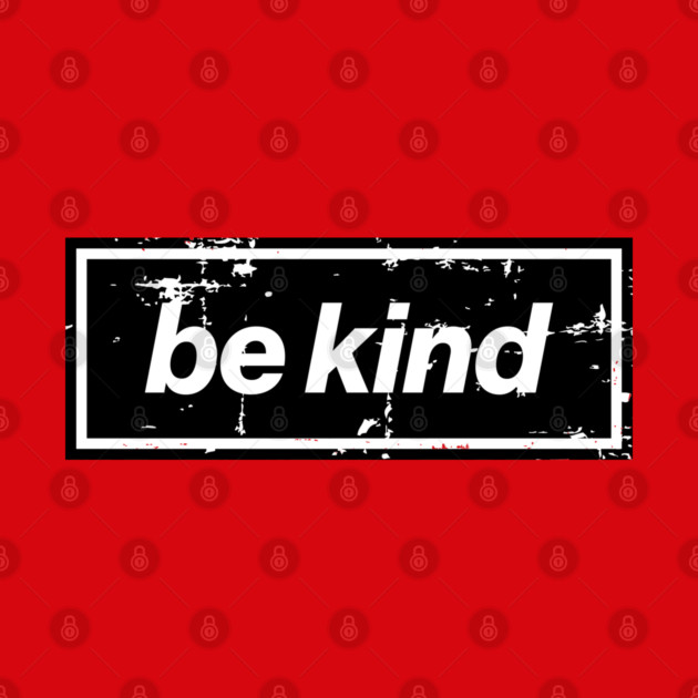 Be Kind Oasis Distressed Typography – Bold Positive Message Design Black by Butter Creative