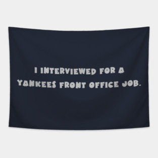 Yankees front office Design Tapestry