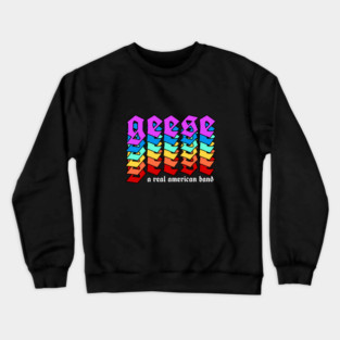 Geese: A Real American band Crewneck Sweatshirt