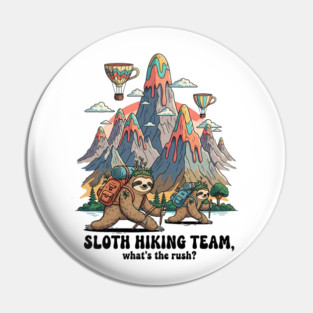 Funny Sloth Hiking Pin