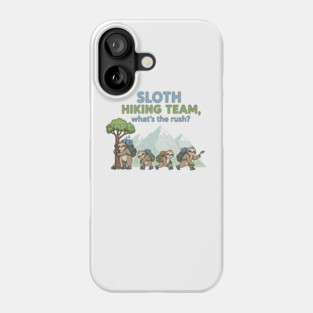 Funny Sloth Hiking Phone Case