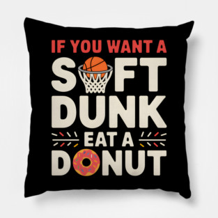Funny Basketball Donut Shirt – Soft Dunk Eat a Donut Pillow