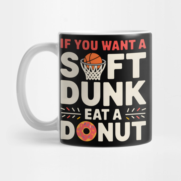 Funny Basketball Donut Shirt – Soft Dunk Eat a Donut by MakerMind8.2