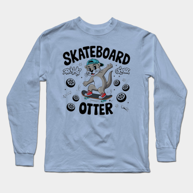 Skateboard Otter – Funny Animal Skater Long Sleeve T-Shirt by MakerMind8.2