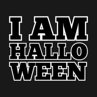 I am Halloween T-Shirt