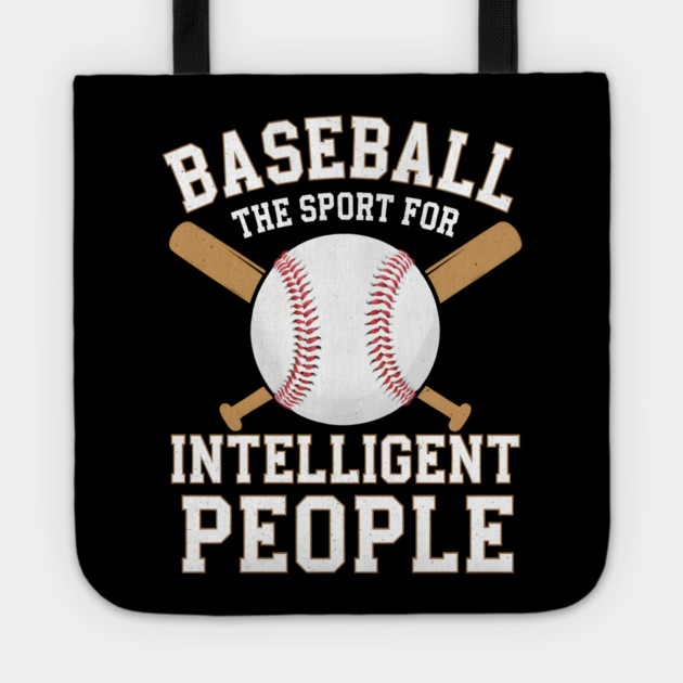 Baseball The Sport For Intelligent People Funny Tote by MakerMind8.2