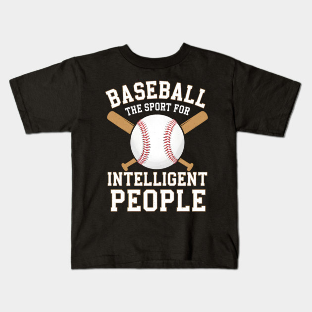 Baseball The Sport For Intelligent People Funny Kids T-Shirt by MakerMind8.2