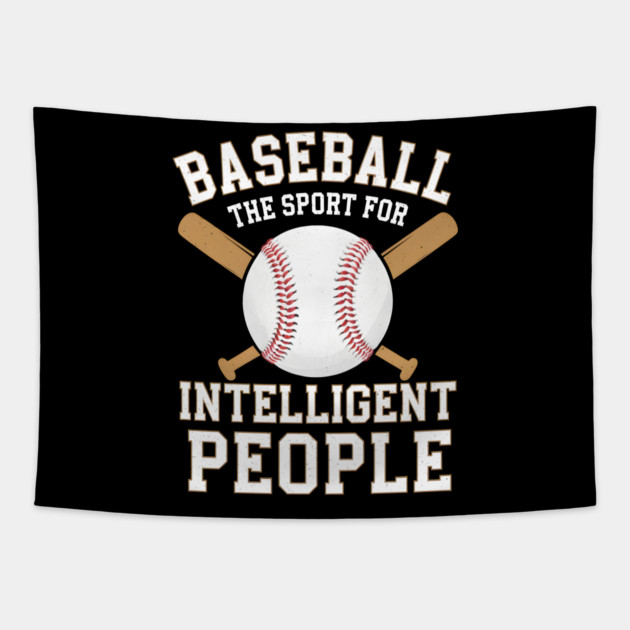 Baseball The Sport For Intelligent People Funny Tapestry by MakerMind8.2