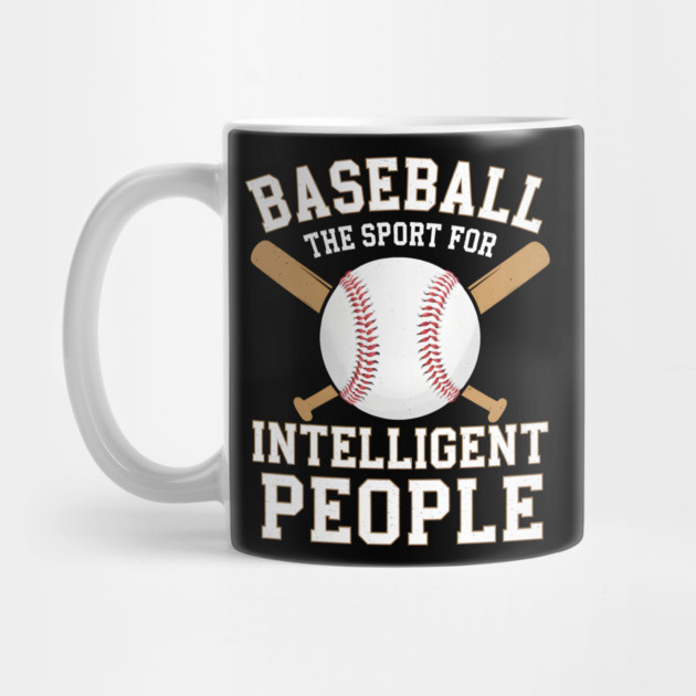 Baseball The Sport For Intelligent People Funny by MakerMind8.2