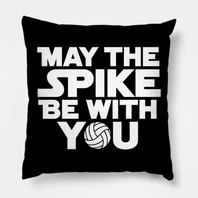Funny Volleyball "May The Spike Be With You" Pillow by MakerMind8.2