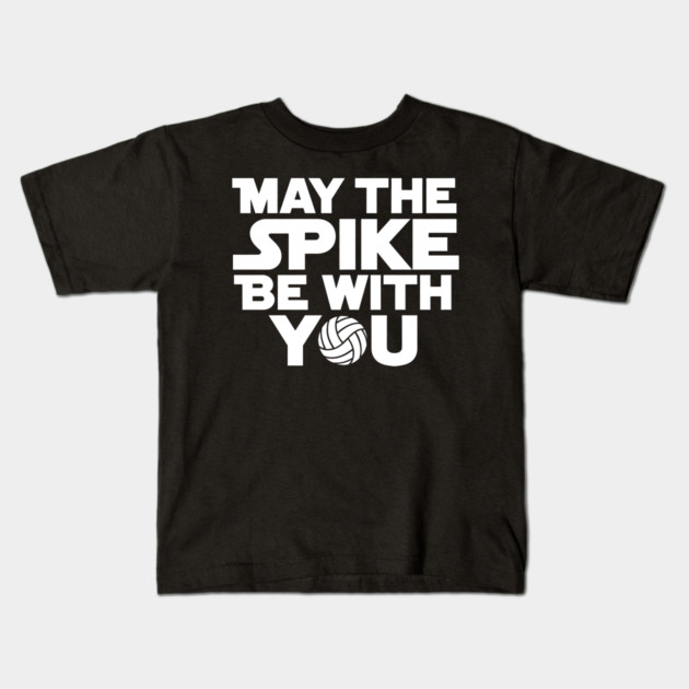 Funny Volleyball "May The Spike Be With You" Kids T-Shirt by MakerMind8.2