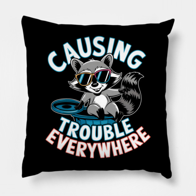 Causing Trouble Everywhere – Funny Raccoon Cool Sunglasses Pillow by MakerMind8.2