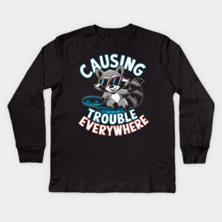 Causing Trouble Everywhere – Funny Raccoon Cool Sunglasses Kids Long Sleeve T-Shirt